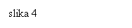 Text Box: slika 4